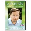 DVD - Eckhart Tolle - Finding your Life&acute;s Purpose