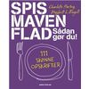 Spis maven flad - S&aring;dan g&oslash;r du