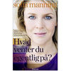Sofia Manning - Hvad venter du egentlig p&aring;? - Bog