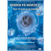 DVD - What the Bleep do we (k)now!? - Verden p&aring; hovedet