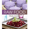 Gl&oslash;d og gl&aelig;de med Raw Food - Vibeke Amdisen