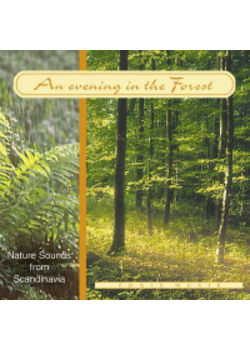 CD : Naturesounds - An Evening at the forest