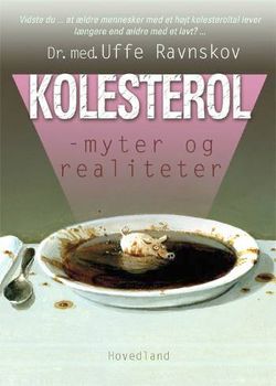 Uffe Ravnskov - Kolesterol - myter og realiteter