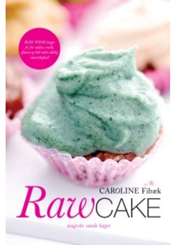 Raw Cake - Caroline Fib&aelig;k - 160 sider