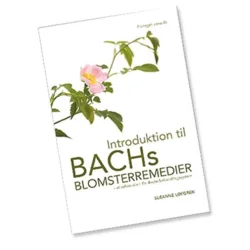 Introduktion til Bach Blomster remedier BOG