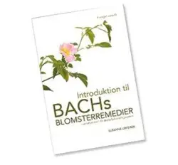Introduktion til Bach Blomster remedier BOG
