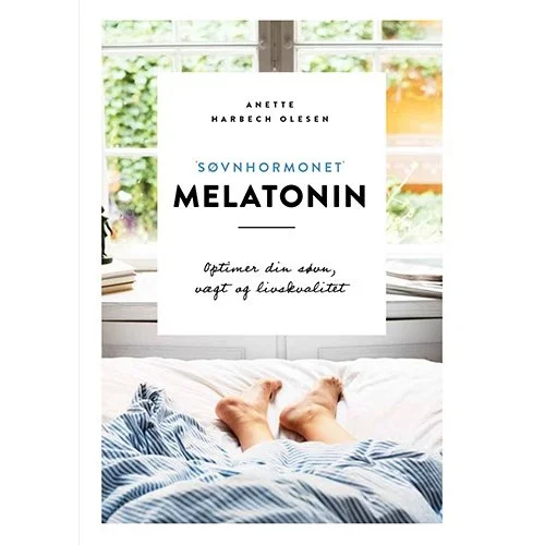 Bog: Søvnhormonet melatonin-optimer din søvn, vægt, livskvalitet
