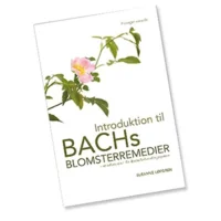 Introduktion til Bach Blomster remedier BOG